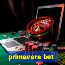 primavera bet